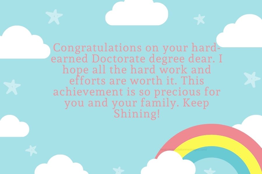 Congratulations on receiving your hard-earned Doctorate degree