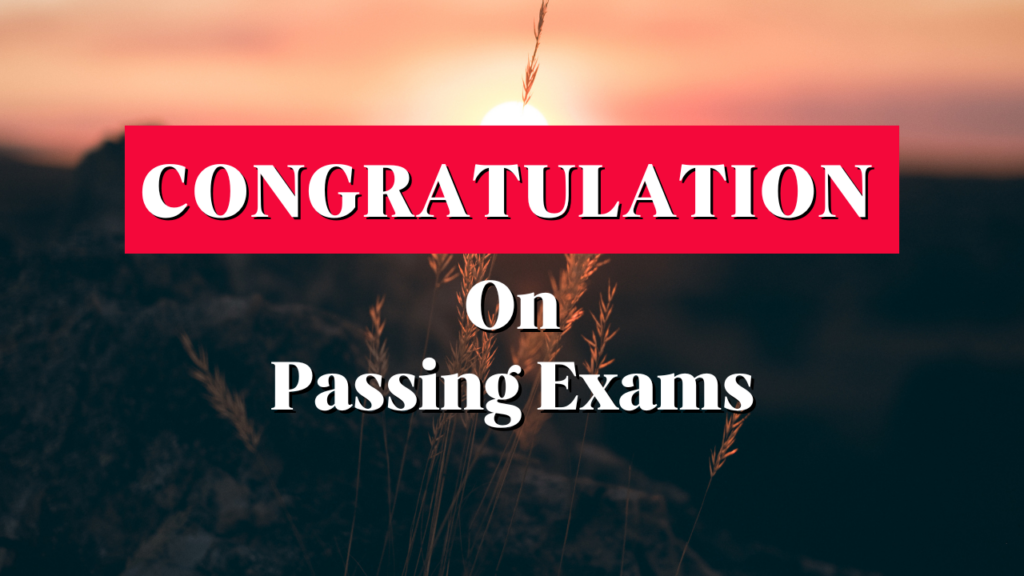Congratulation messages for passing exams