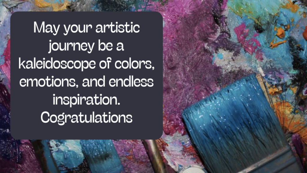 May your artistic journey be a kaleidoscope of colors...