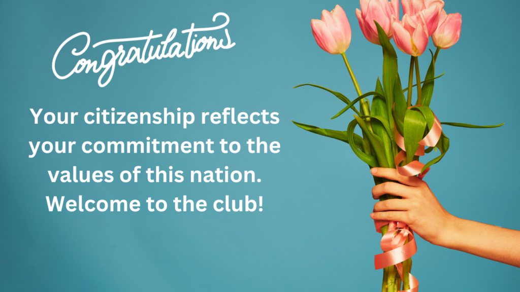 Your citizenship is your key to endless possibilities.